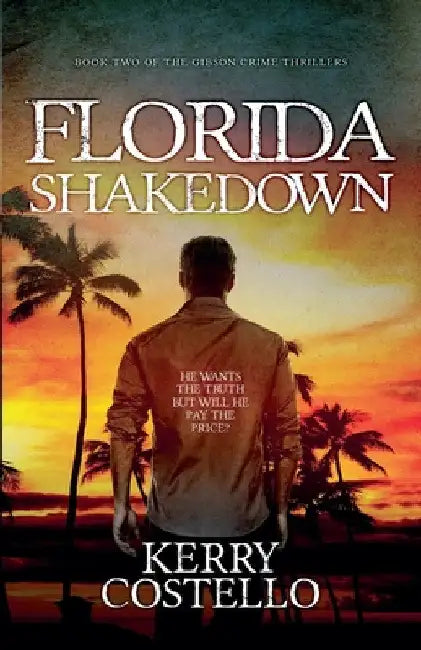 Florida Shakedown by Kerry Costello