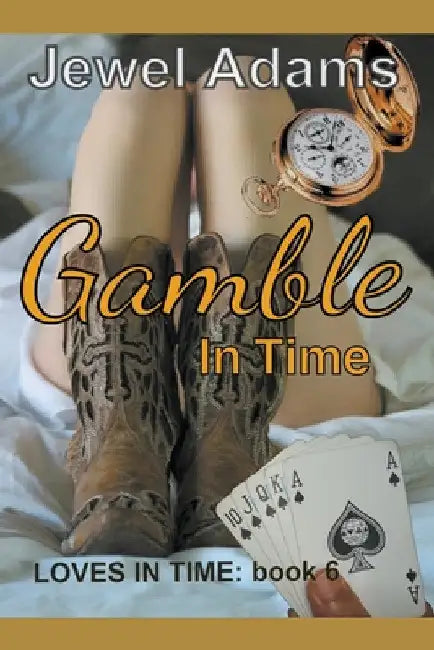 Gamble in Time by Jewel Adams