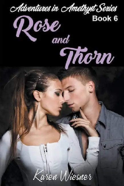 Rose and Thorn by Karen Wiesner