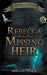 Rebecca and the Missing Heir by Margaret Pearce