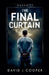 The Final Curtain by David J. Cooper