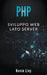 PHP: Sviluppo Web Lato Server by Kevin Lioy