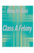 Class A Felony by Deena Lee Davis