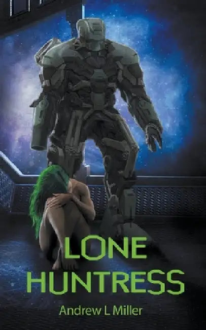 Lone Huntress by Andrew L. Miller