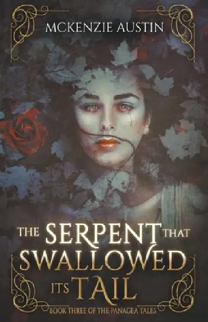 The Serpent That Swallowed Its Tail by McKenzie Austin