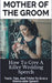 Mother Of the Groom by Wedding Mentor