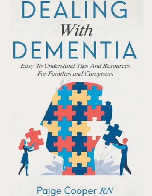 Dealing With Dementia by Paige Cooper