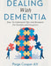 Dealing With Dementia by Paige Cooper