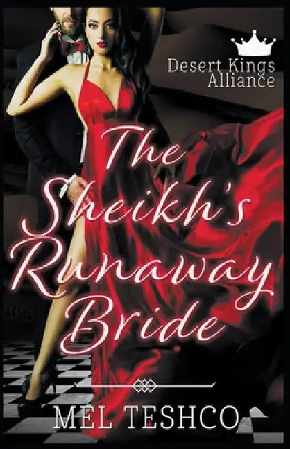 The Sheikh's Runaway Bride by Mel Teshco