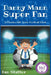 Danny Mann Super Fan by Ian Slatter