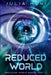 Reduced World by Julia Huni