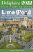 Lima (Peru) - The Delaplaine 2022 Long Weekend Guide by Andrew Delaplaine