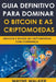 Guia Definitivo Para Dominar o Bitcoin e as Criptomoedas by Wayne Walker