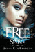Free Spirit by Jennakay Francis