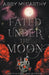Fated Under the Moon by Abby McCarthy