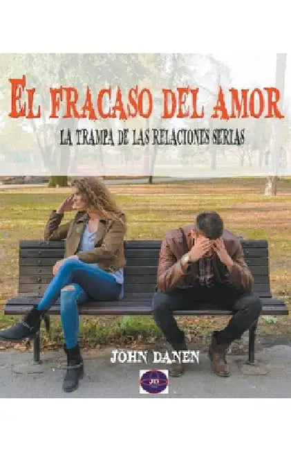 El fracaso del amor by John Danen