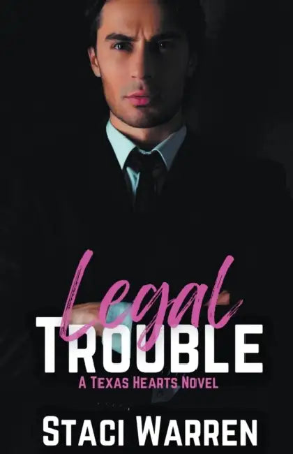Legal Trouble by Staci Warren