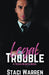 Legal Trouble by Staci Warren