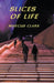 Slices of Life by Marcus Clark