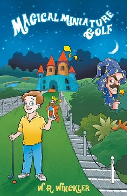 Magical Miniature Golf by W. R. Winckler
