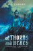 Of Thorns and Hexes by C. J. Canady