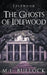 The Ghosts of Idlewood by M. L. Bullock