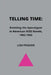 Telling Time: Resisting the Apocalypse in American AIDS Novels, 1982-1992 by Lisa Frieden