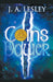 Coins of Power by J. A. Lesley