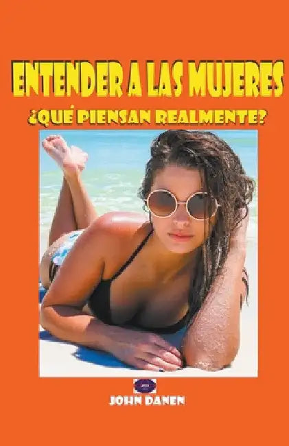 Entender a las mujeres by John Danen