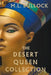 The Desert Queen Collection by M. L. Bullock