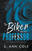 The Biker and the Professor by S. Ann Cole