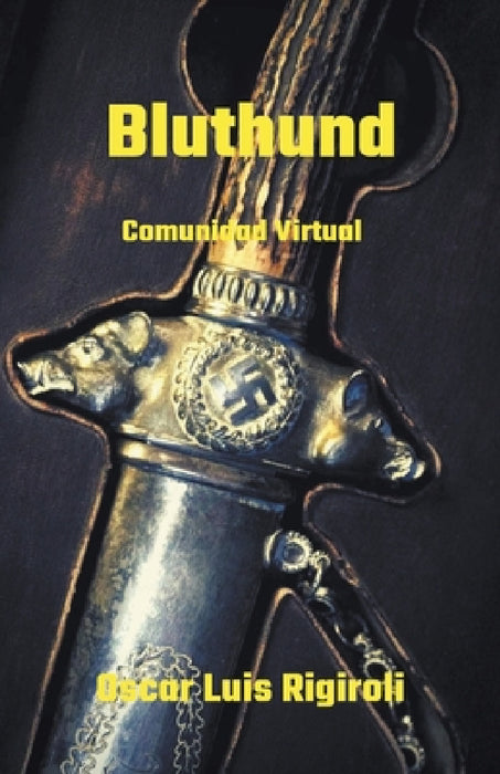 Bluthund- Comunidad Virtual by Oscar Luis Rigiroli