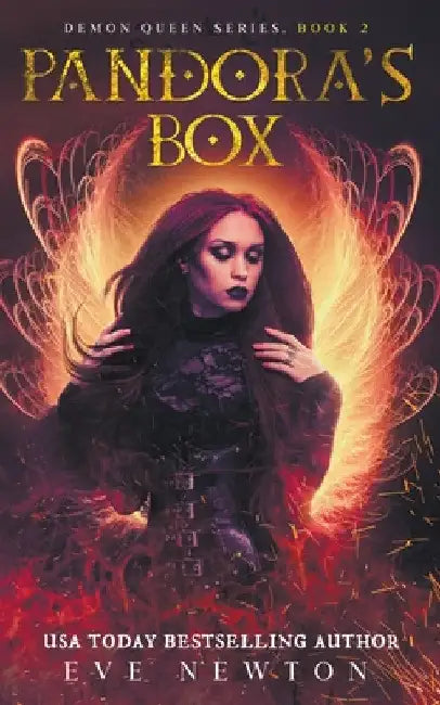 Pandora's Box: Demon Queen Series, Book 2 by Eve Newton