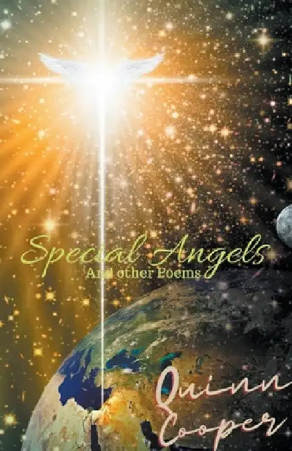 Special Angels And other Poems by Quinn Cooper