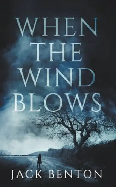 When the Wind Blows by Jack Benton