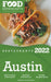 2022 Austin Restaurants - The Food Enthusiast's Long Weekend Guide by Andrew Delaplaine