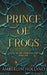 Prince of Frogs by Amberlyn Holland