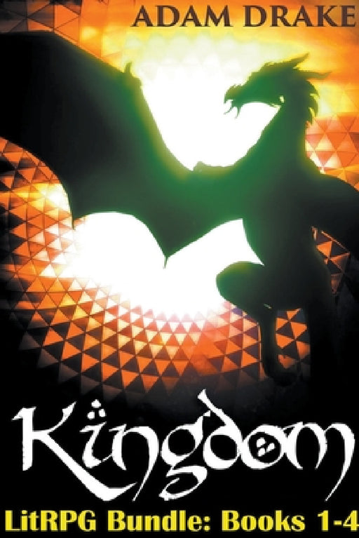 Kingdom Bundle: Levels 1-4 LitRPG Epic Fantasy by Adam Drake