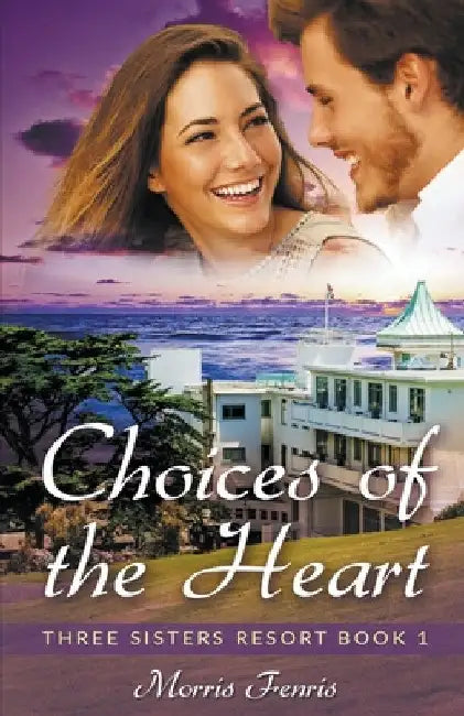 Choices of the Heart by Morris Fenris