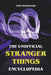 The Unofficial Stranger Things Encyclopedia by Tom Crossland
