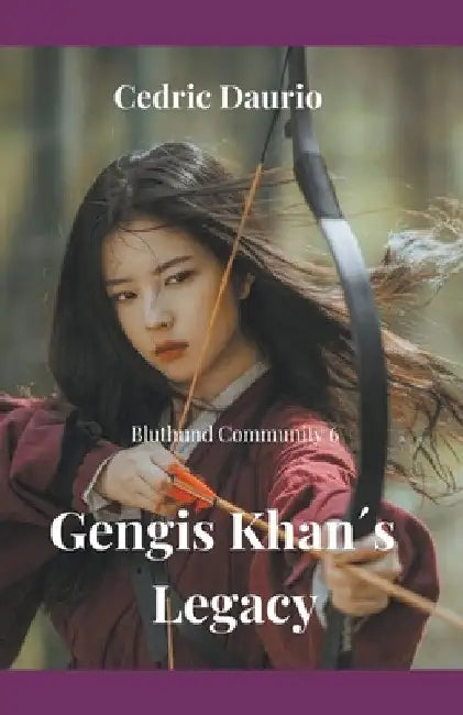 Gengis Khan´s Legacy- Bluthund Community 6 by Cedric Daurio