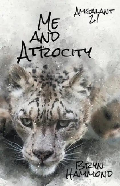 Me and Atrocity by Bryn Hammond