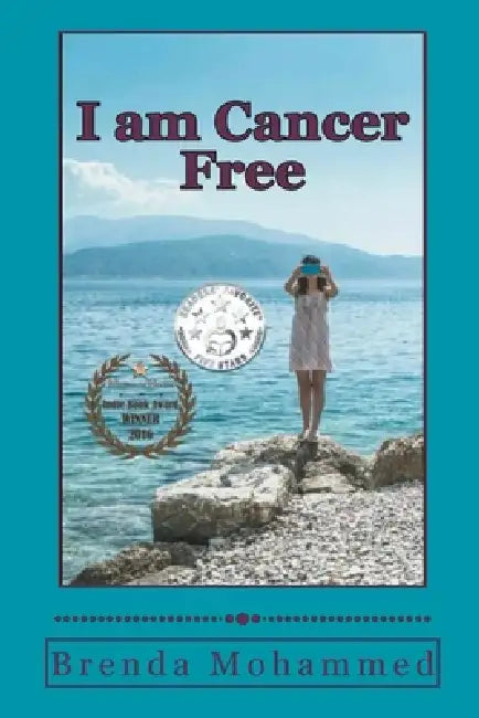 I am Cancer Free: A Memoir by Brenda Mohammed