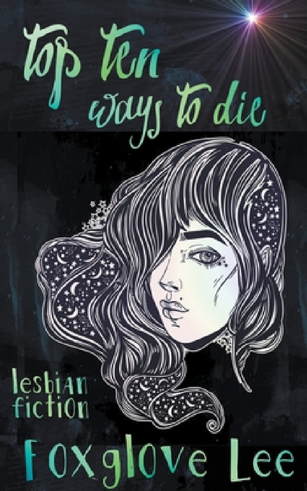 Top Ten Ways to Die by Foxglove Lee