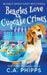 Beagles Love Cupcake Crimes by C. A. Phipps