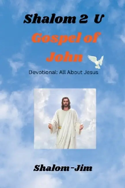 Gospel of John by Shalom Jim