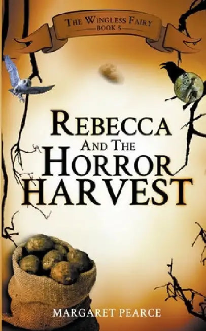 Rebecca and the Horror Harvest by Margaret Pearce