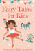 Fairy Tales for Kids, Collection: Meditation stories for children to help your kid falling asleep fast, learning mindfulness and feeling calm by Christiana Kotb &. Brianna Mason