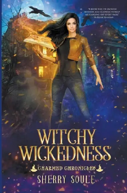 Witchy Wickedness by Sherry Soule