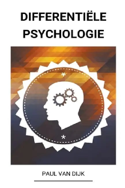Differentiële psychologie by Paul Van Dijk